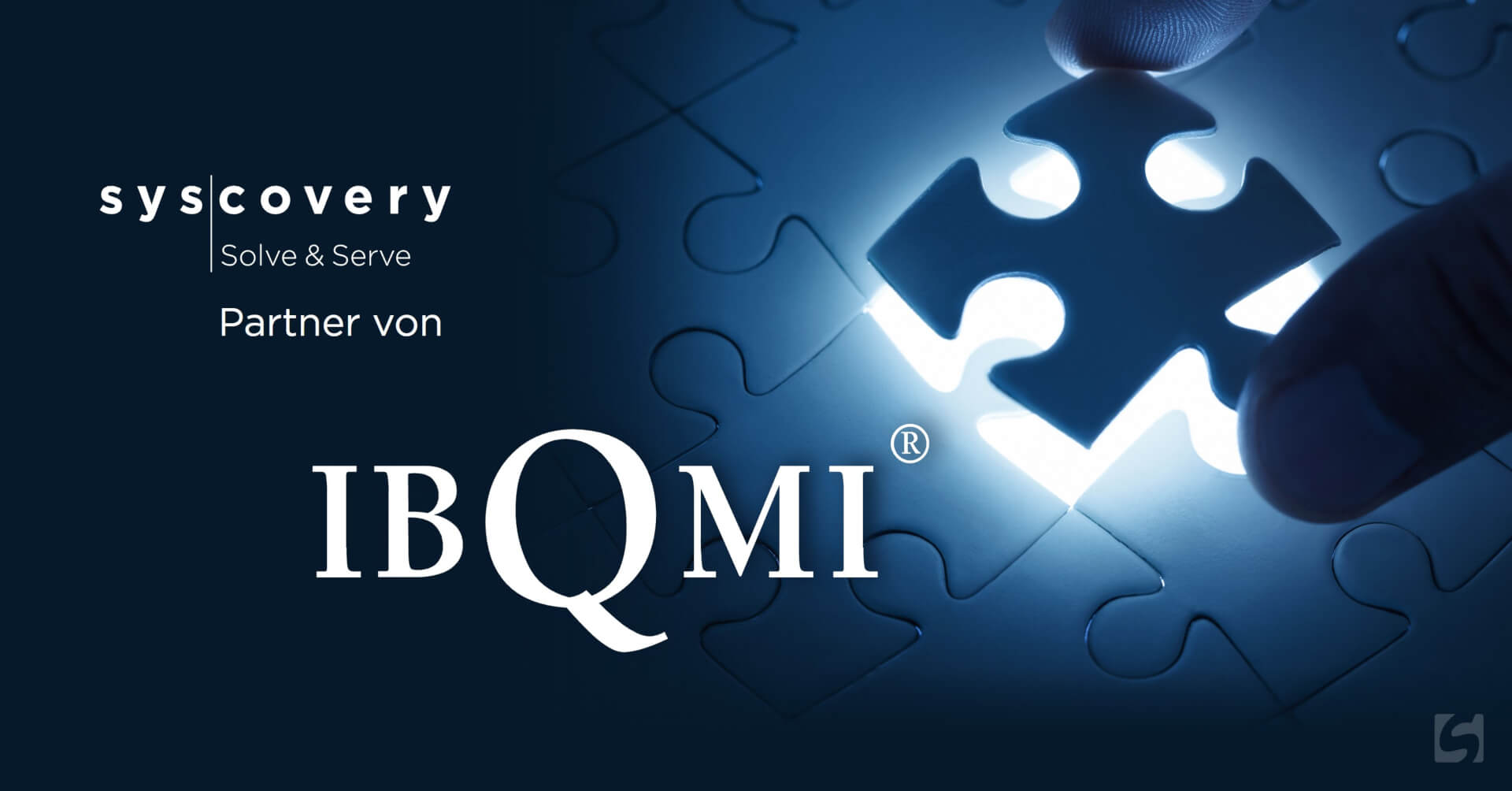 Neue Partnerschaft: Syscovery Solve & Serve & IBQMI